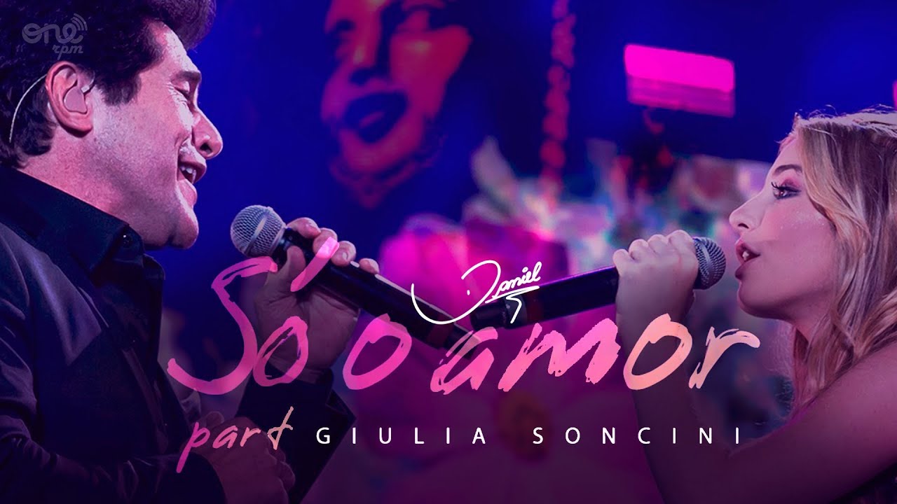 Daniel and Giulia Soncini - Só o Amor