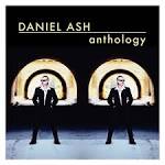 Daniel Ash - Anthology