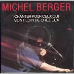 Michel Berger - Chanter Pour Ceux...