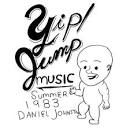 Daniel Johnston - Yip! Jump Music