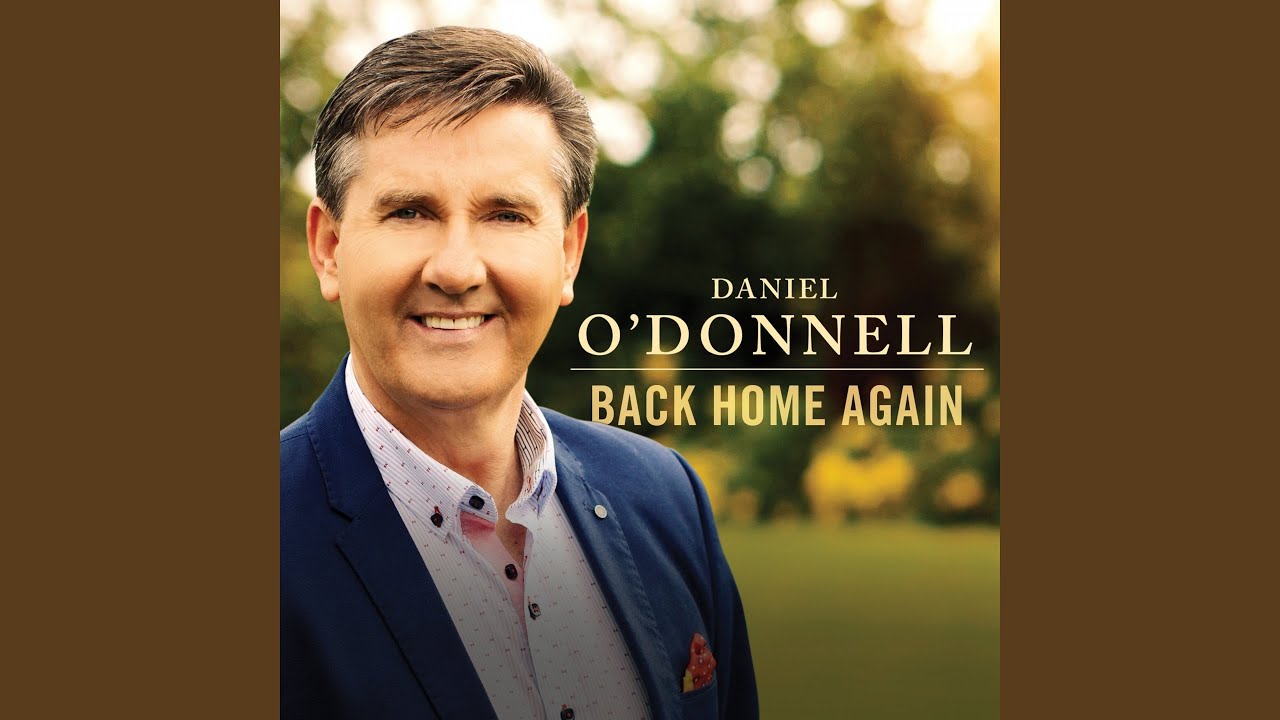 Daniel O'Donnell - Home to Donegal