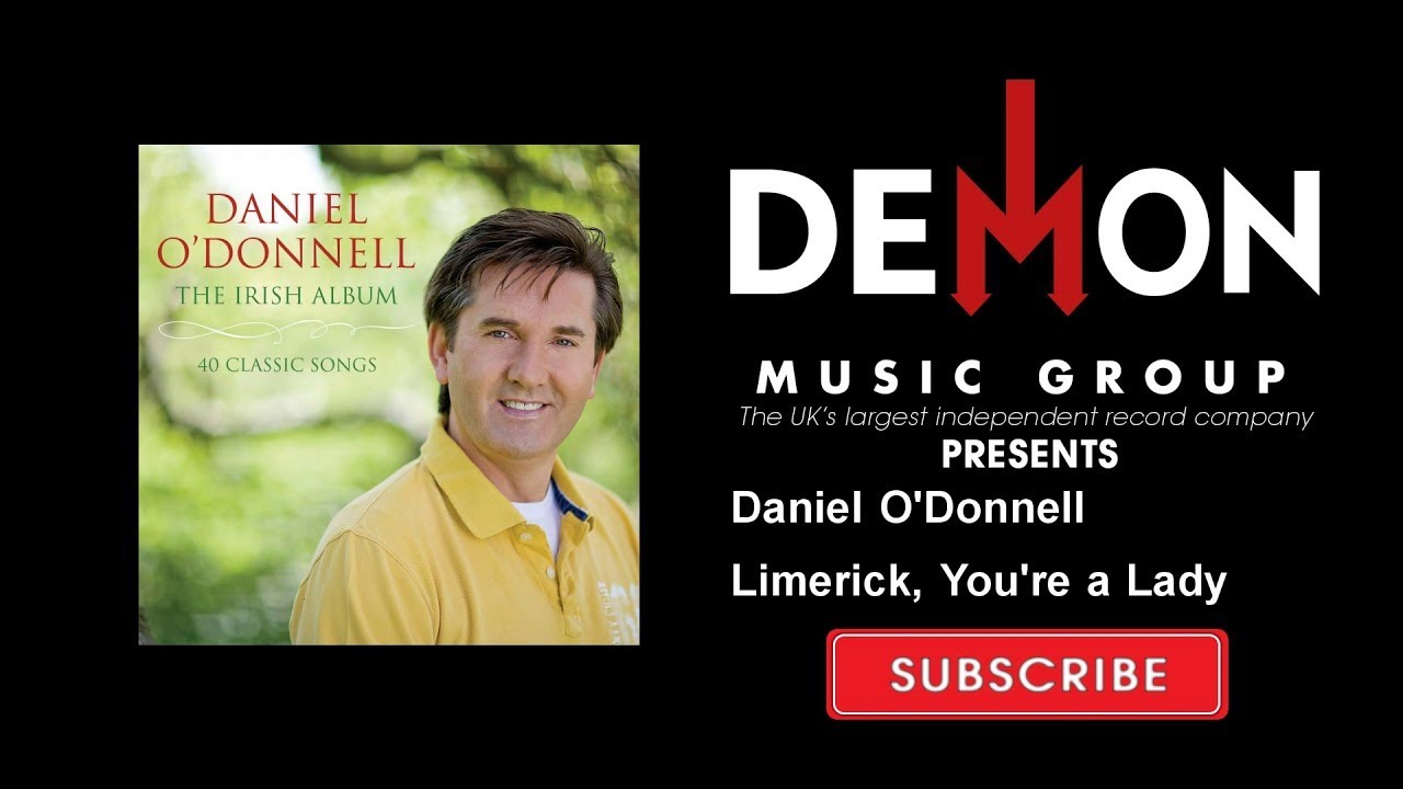 Daniel O'Donnell - Limerick, You're a Lady