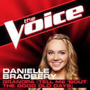 Danielle Bradbery - Grandpa (Tell Me ‘Bout the Good Old Days)