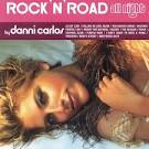 Danni Carlos - Rock 'n' Road All Night