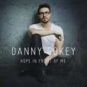 Danny Gokey - Hope in Front of Me