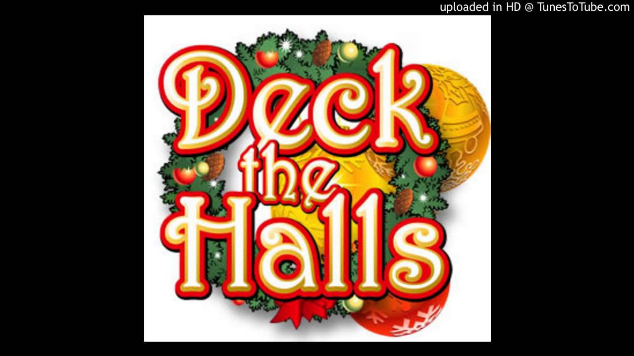 Deck the Halls - Deck the Halls