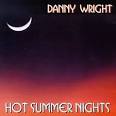 Danny Wright - Hot Summer Nights