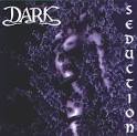 Dark - Seduction