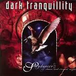 Dark Tranquillity - Skydancer/Of Chaos and Eternal Night