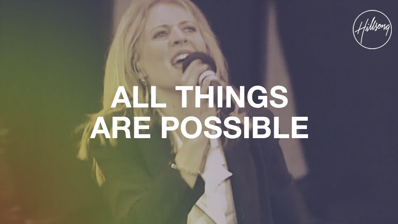 All Things Are Possible - All Things Are Possible