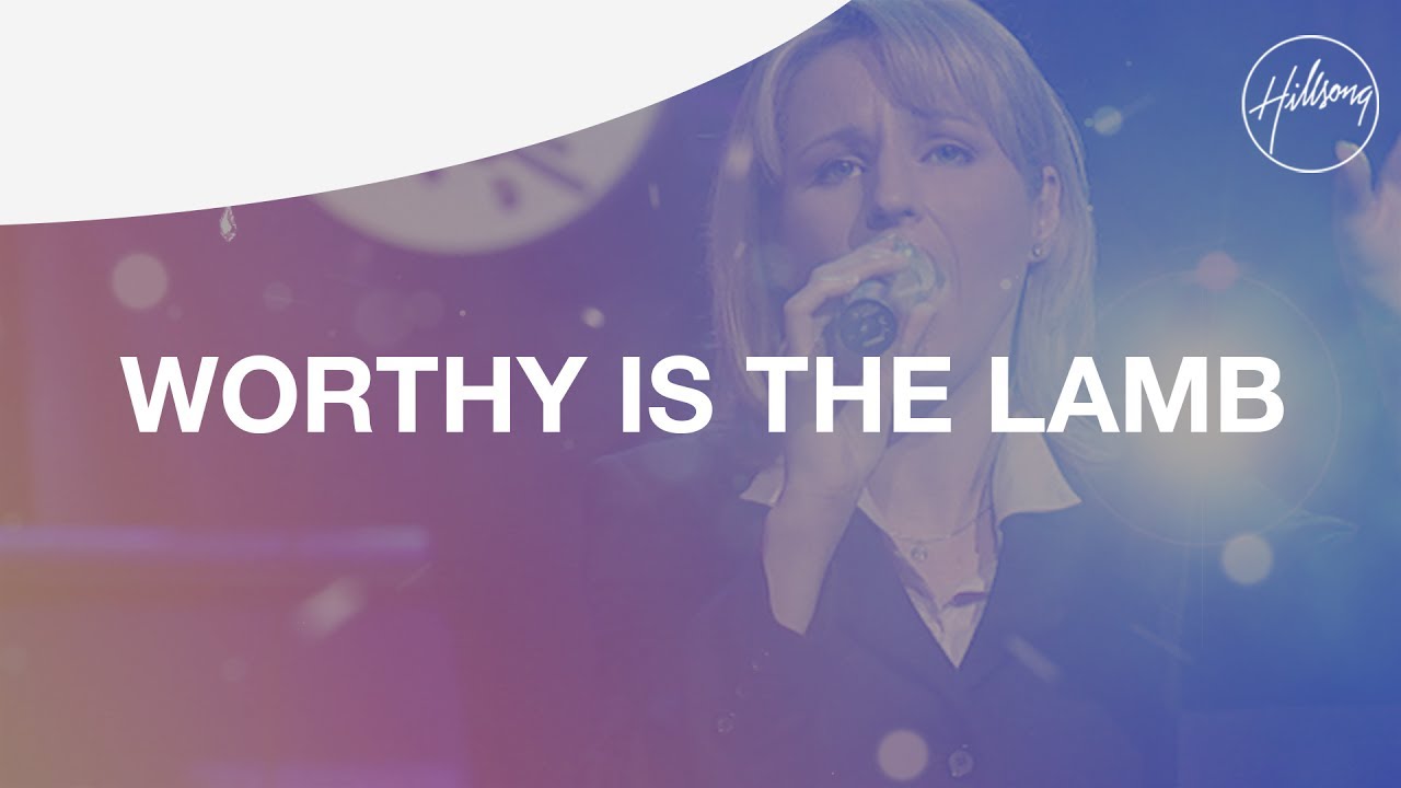 Worthy Is the Lamb - Worthy Is the Lamb