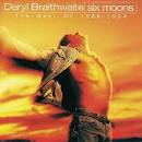 Daryl Braithwaite - Six Moons: Best of 1988-1994