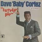 Dave "Baby" Cortez - Tweety Pie