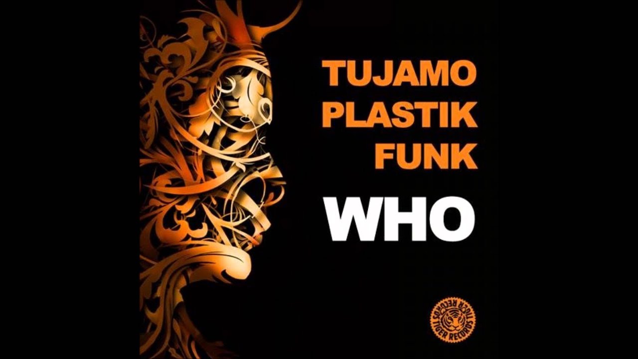 Dave Pearce and Plastik Funk - Who