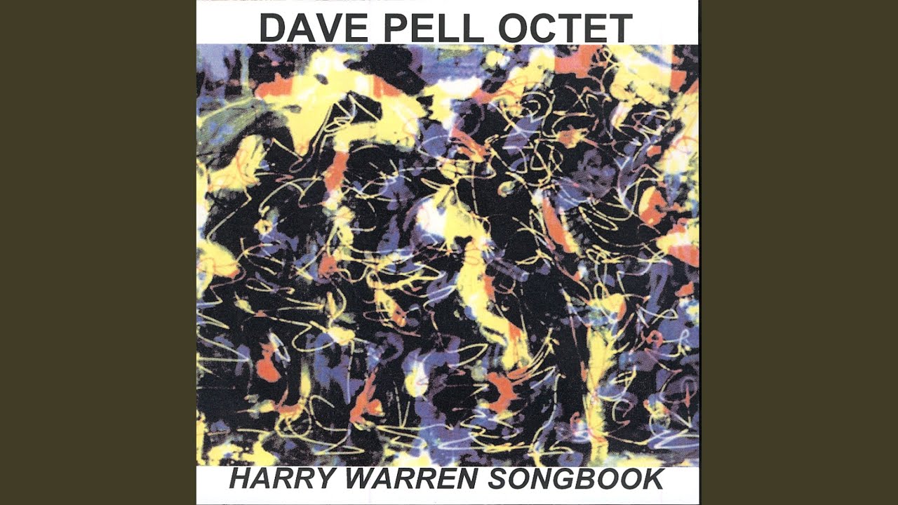 Dave Pell Octet and Dave Pell - I Know Why (And So Do You)