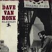 Dave Van Ronk - Dave Van Ronk, Folksinger