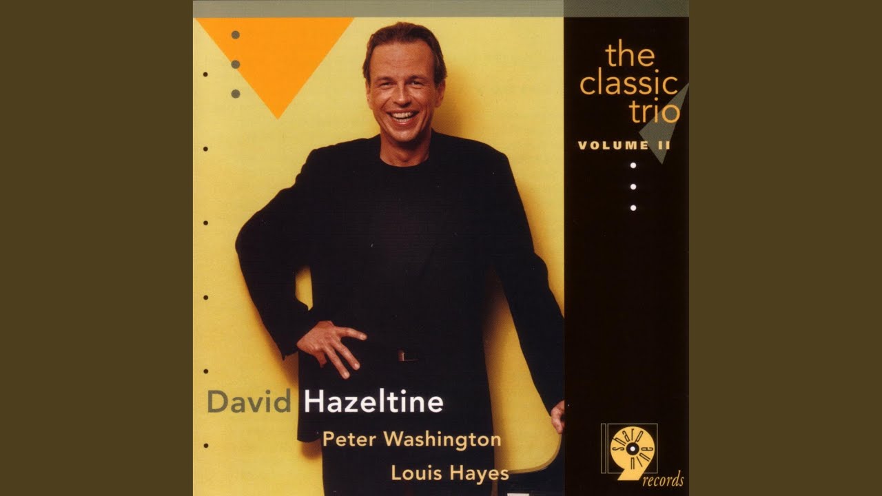 David Hazeltine, David Hazeltine Trio, Peter Washington and Louis Hayes - Bewitched, Bothered and Bewildered