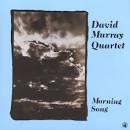 David Murray Quartet - Morning Song