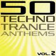 Tillmann Uhrmacher - 50 Techno Trance Anthems, Vol. 2