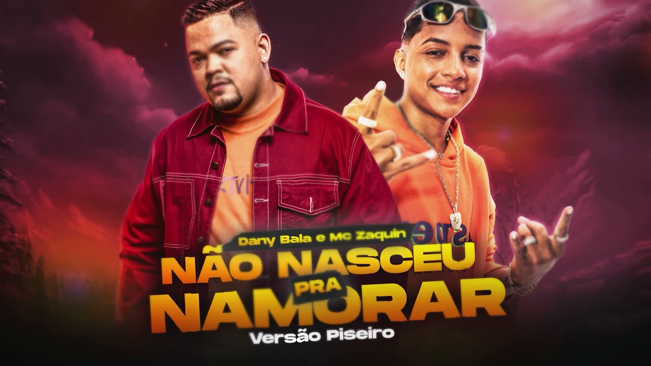 De Olho no Hit and Dany Bala - Não Nasceu pra Namorar