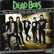 Dead Boys - Still Snotty: Young Loud and Snotty at 40