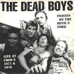 Dead Boys - Twistin' on the Devil's Fork: Live at CBGB's