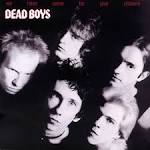 Dead Boys - We Have Come for Your Children