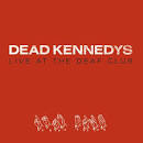 Dead Kennedys - Live at the Deaf Club 1979