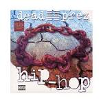 Dead Prez - Hip Hop [US 12"]