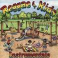 Dean Fraser - Reggae for Kids: Instrumentals