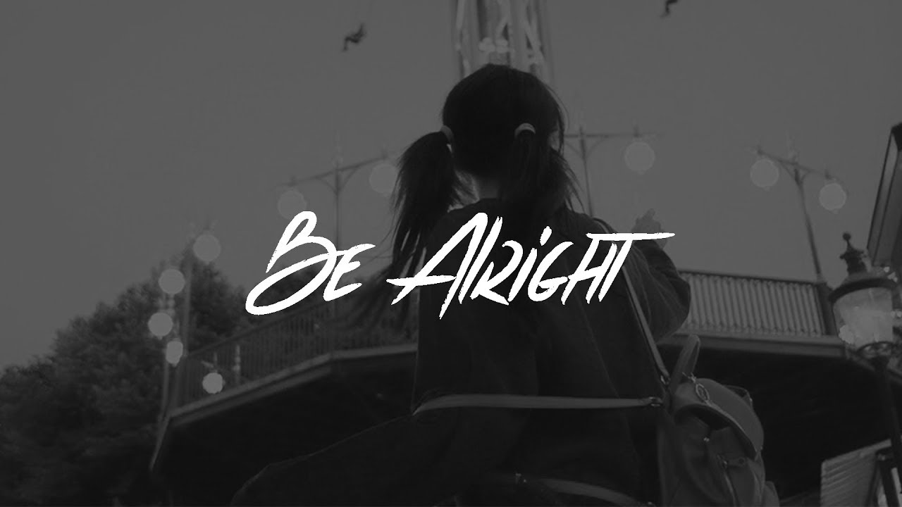 Be Alright - Be Alright