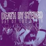 Death by Stereo - Day of the Death