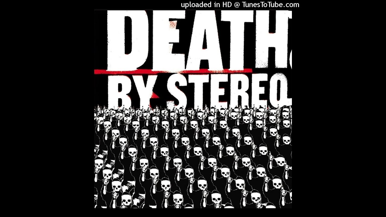 Death by Stereo - Let Down and Alone