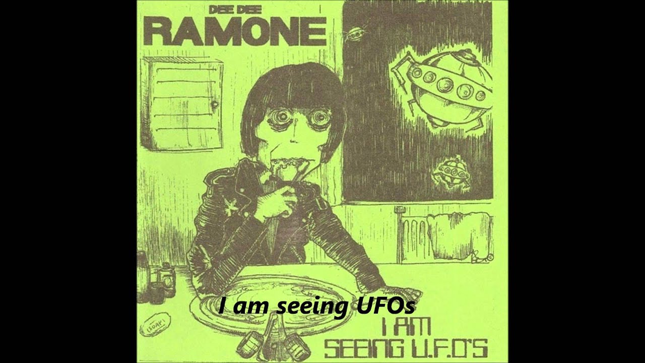 Dee Dee Ramone - I Am Seeing Ufos