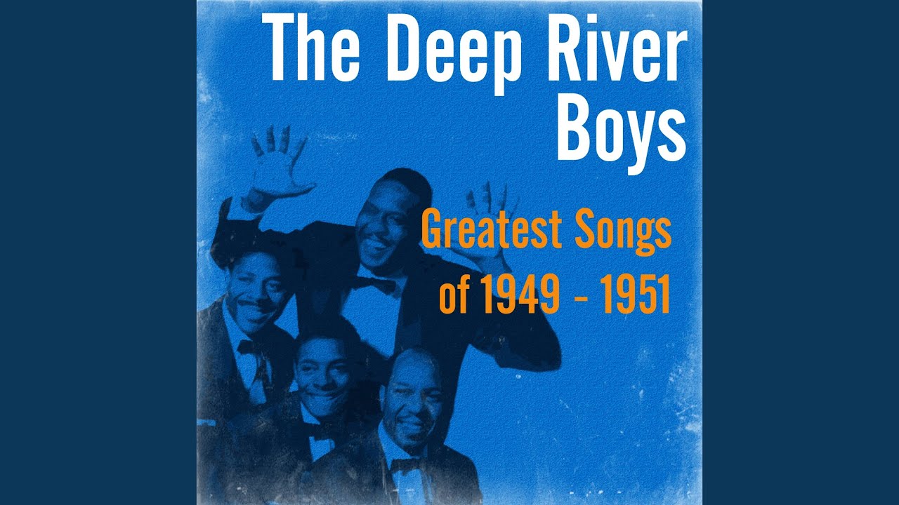 Deep River Boys - That Lucky Old Sun