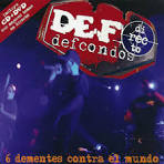 Def Con Dos - 6 Dementes Contra el Mundo