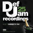 Playa - Def Jam 25, Vol. 11: Cheers to You