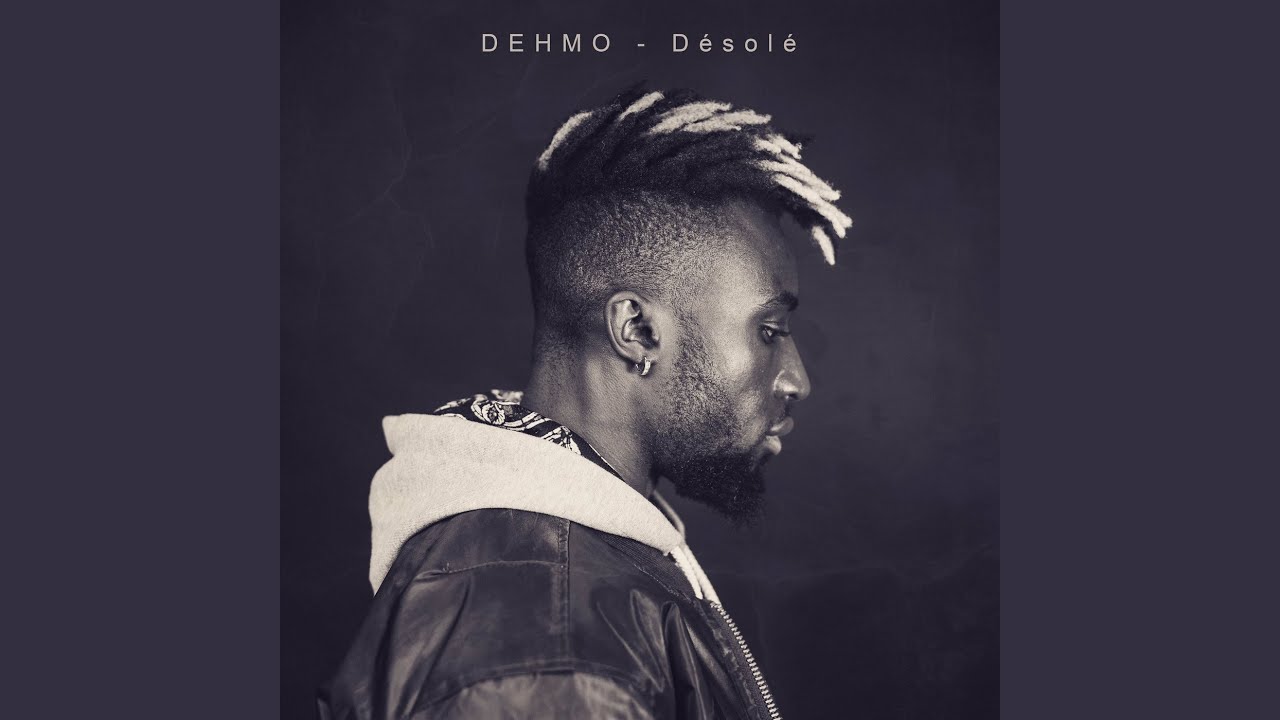 Dehmo - Désolé