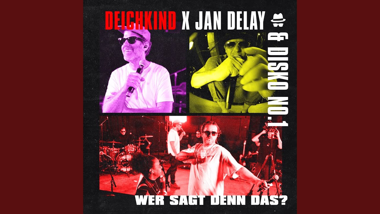 Deichkind, Disko No.1 and Jan Delay - Diskoteque: Wer sagt denn das?