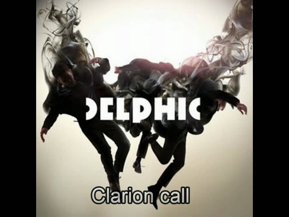 Delphic - Clarion Call