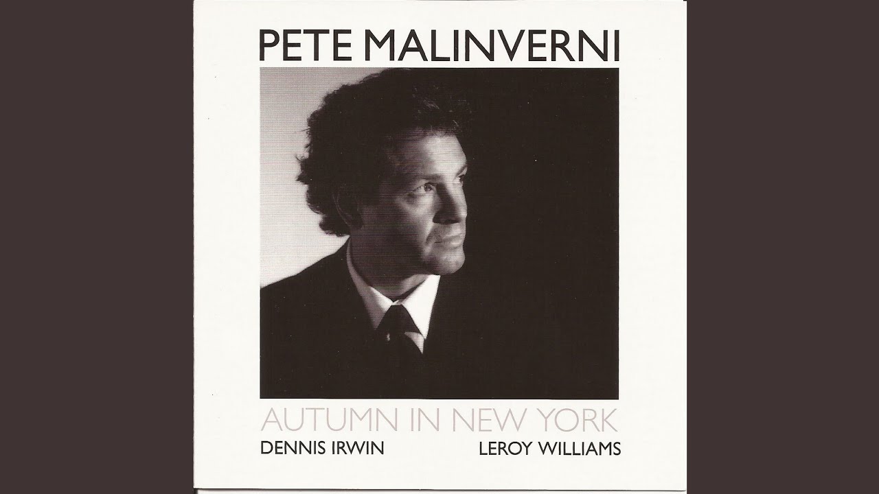 Dennis Irwin, Leroy Williams and Pete Malinverni - In Love in Vain