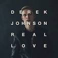 Derek Johnson - Real Love