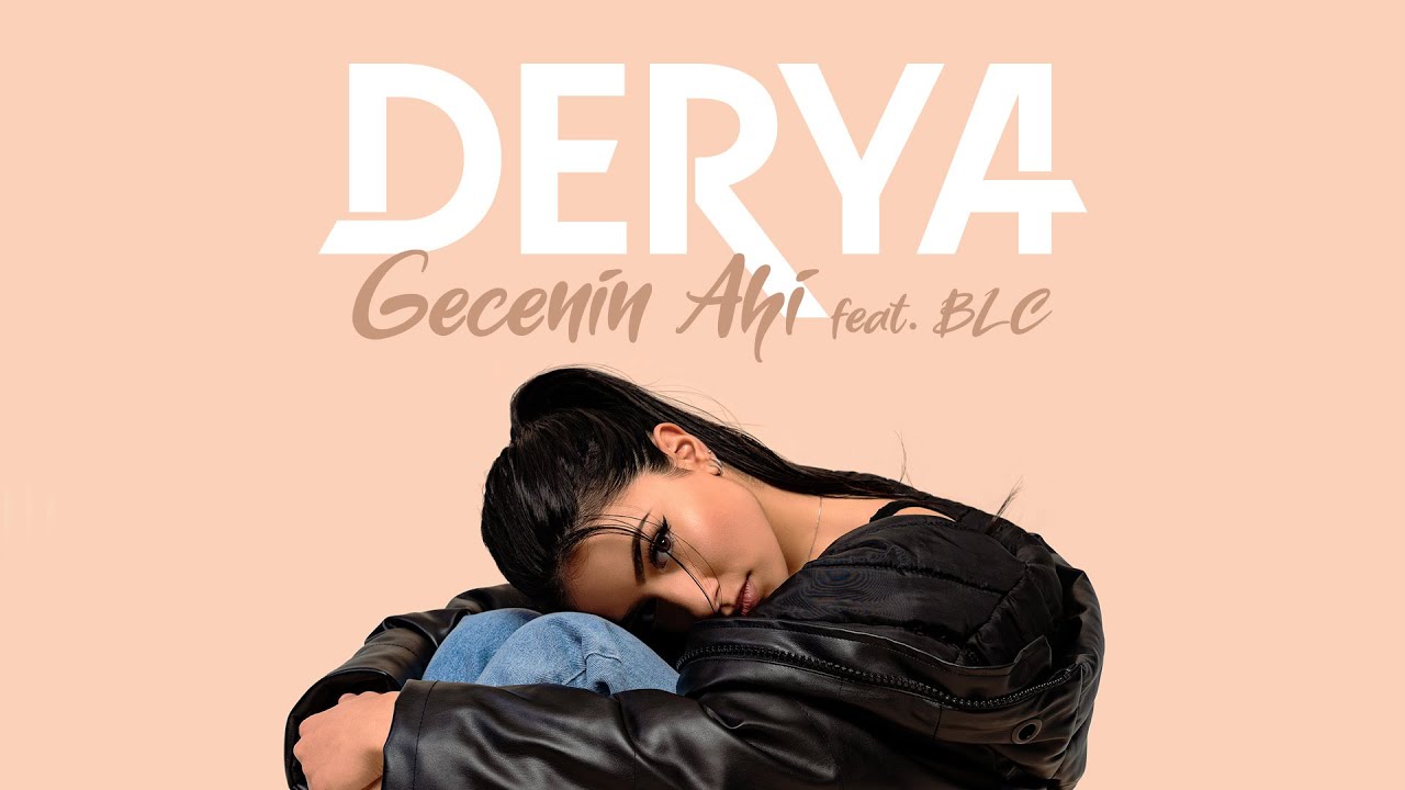 Derya and BLC - Gecenin Ahi