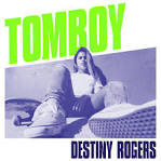 Destiny Rogers - Tomboy