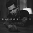 Devin Dawson - All on Me