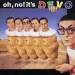 Devo - Oh, No! It's Devo