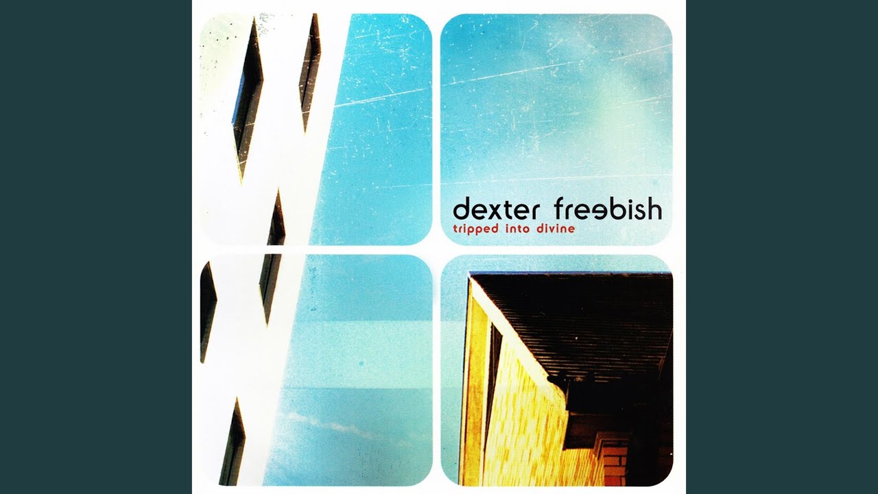 Dexter Freebish - Breathe