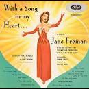 Jane Froman - With a Song in My Heart (from the film); Pal Joey (with 1952 cast members)