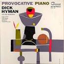 Dick Hyman - Provocative Piano