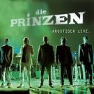 Die Prinzen - Akustisch and Live